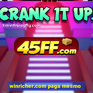 winricher.com paga mesmo